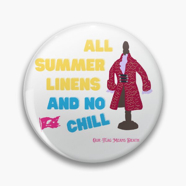 Item preview, All Summer Linens and No Chill designed and sold by Our Flag Means Merch.