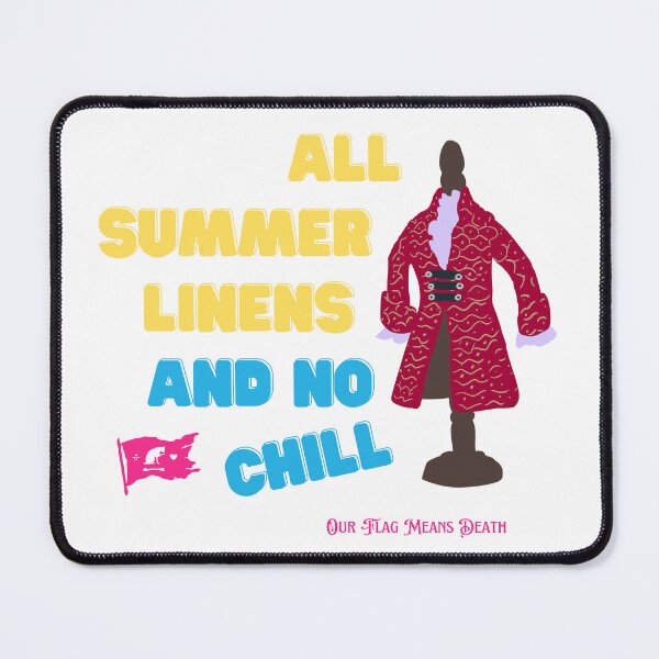 Item preview, All Summer Linens and No Chill designed and sold by Our Flag Means Merch.