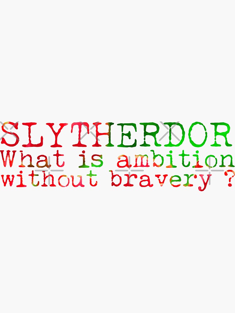 Slytherdor Quote by Zorume