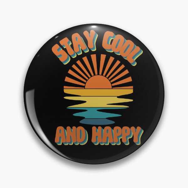 Item preview, Stay Cool And Happy designed and sold by DiamondPixel.