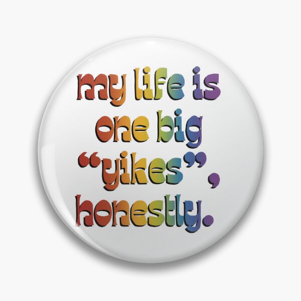 Item preview, My life is one big “yikes” designed and sold by cjharbor.