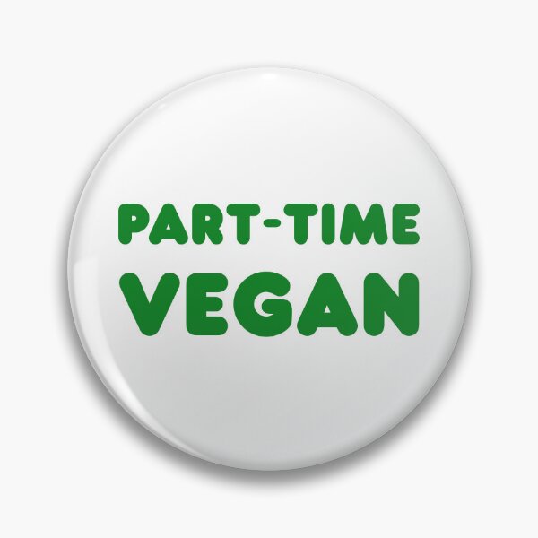 Item preview, Part-Time Vegan designed and sold by yoshra.