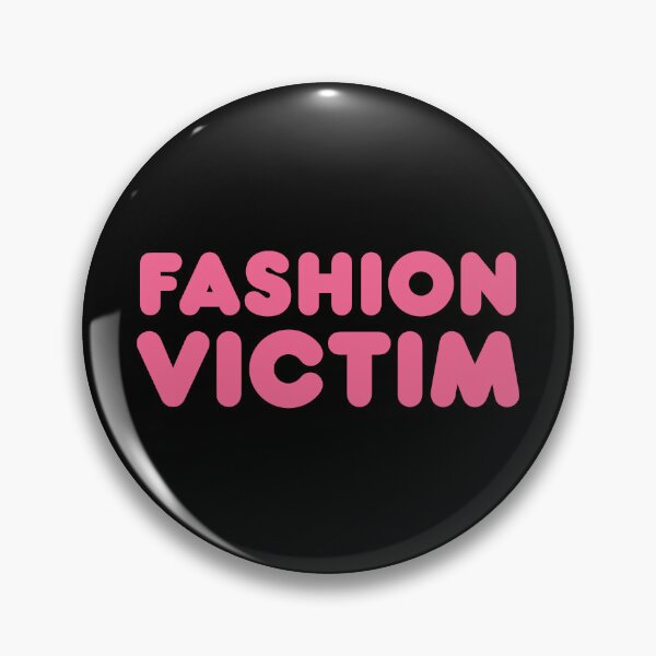 Item preview, Fashion Victim designed and sold by yoshra.