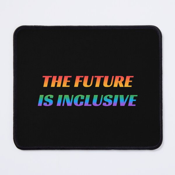 Item preview, The Future Is Inclusive LGBT Pride Rainbow designed and sold by Inspirationmotivation.