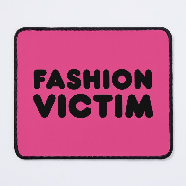 Item preview, Fashion Victim designed and sold by yoshra.