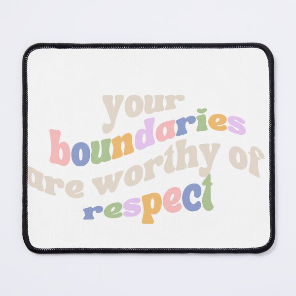 Item preview, Your Boundaries Are Worthy Of Respect designed and sold by catabethh.