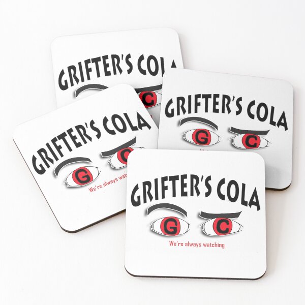 Item preview, Grifter's Cola - We're Always Watching designed and sold by DontBeSmartAlec.