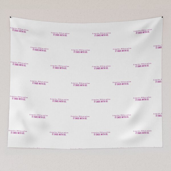 Item preview, It Ends With Us Quote "It Stops Here. With me and you. It ends with us." designed and sold by ittrombino.
