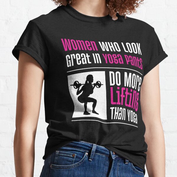 Weight Lifting Slogan T-Shirts for Sale