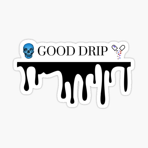 Drip' Sticker | Spreadshirt