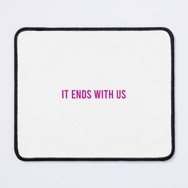 Item preview, It Ends With us quote by Colleen Hoover designed and sold by ittrombino.
