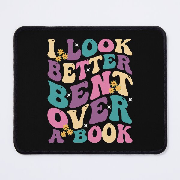 Item preview, I Look Better Bent Over A Book designed and sold by palenicek.