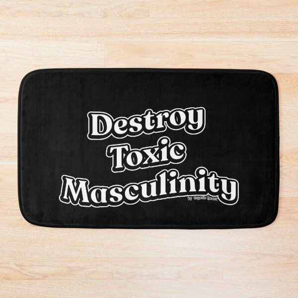 Item preview, Destroy Toxic Masculinity designed and sold by Mystic Heart.