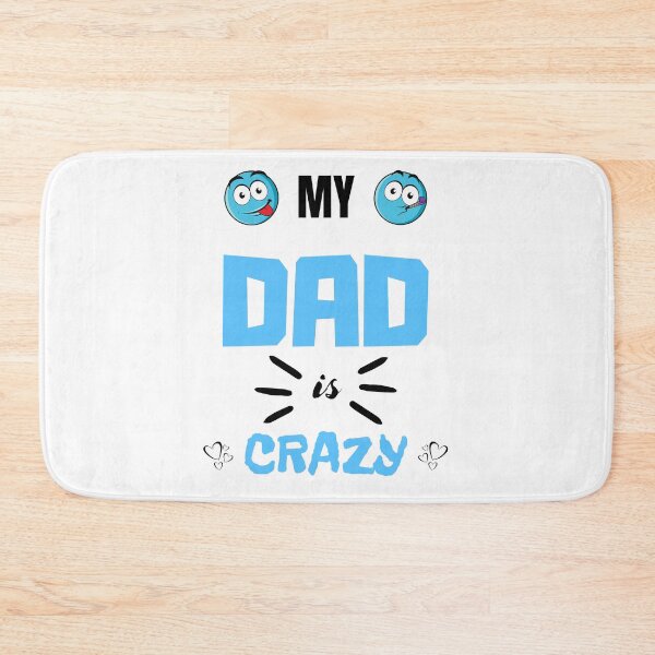 Item preview, Fathers day - My Dad is Crazy variant two designed and sold by BababuuuPrint.