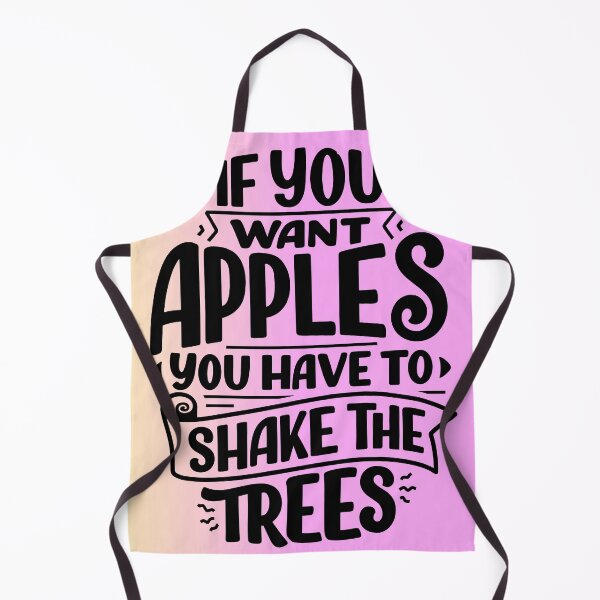 Item preview, If You Want Apples You Have to Shake the Trees designed and sold by dollartrillz.
