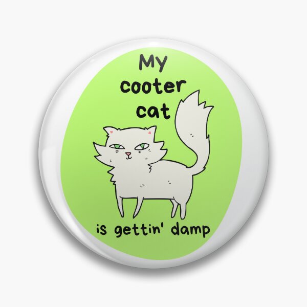 Item preview, Cooter Cat is Damp designed and sold by PixiesPlace.