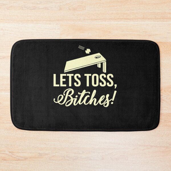Item preview, Let's Toss Bitches!-Funny cornhole gift for cornhole players designed and sold by BRtisticDesigns.