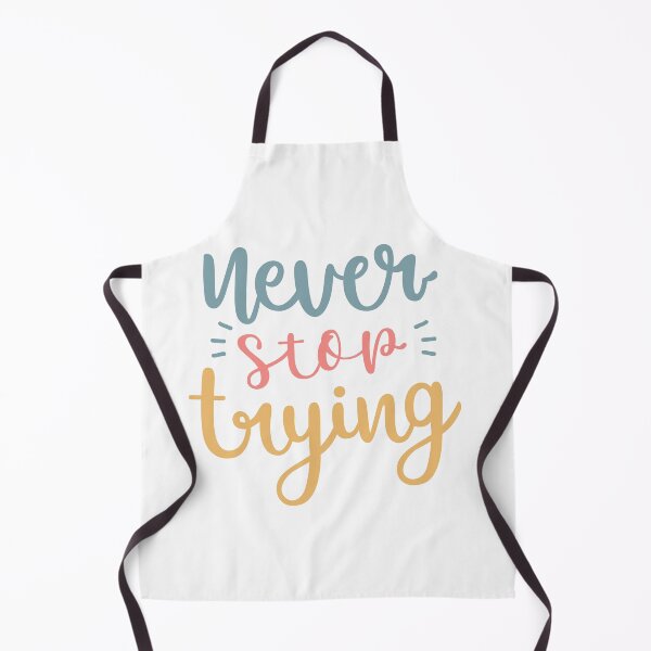 Item preview, Never stop trying designed and sold by dollartrillz.