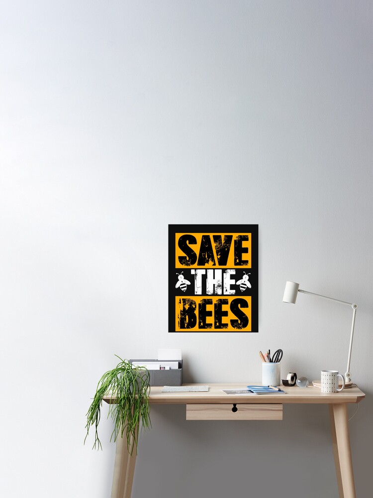 Save The Bees, Be Bee Friendly, Pesticides Free, Nature Earth Lover  Poster for Sale by Zkoorey