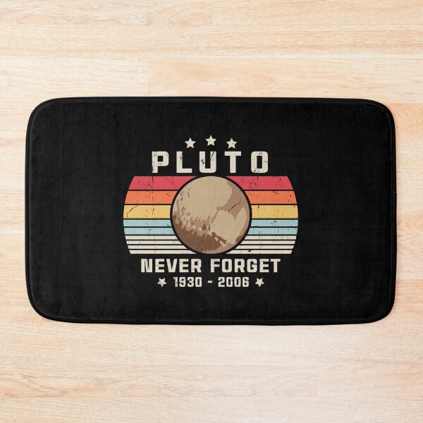 Item preview, Pluto, Never Forget funny space gift designed and sold by BRtisticDesigns.
