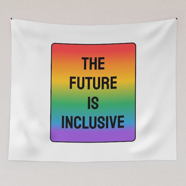 Item preview, Inclusive Pride - The Future Is Inclusive - Gay Flag Rainbow designed and sold by Inspirationmotivation.