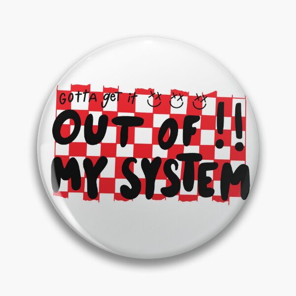 Item preview, OUT OF MY SYSTEM designed and sold by SimplySmiley.