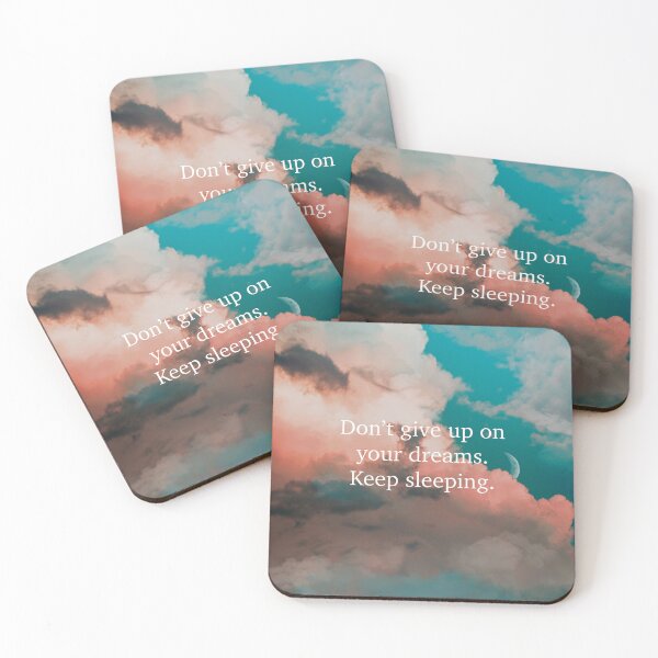 Item preview, Don’t Give Up on Your Dreams Keep Sleeping Aesthetic Quotes designed and sold by PG Illustration.