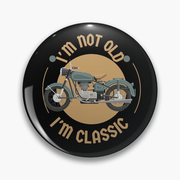 Item preview, i'm not old, i'm classic motocycles designed and sold by rimbuy.