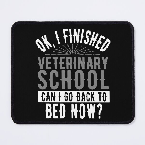 Item preview, I Finished Veterinary School Can I Go Back to Bed?  designed and sold by eternallygifted.
