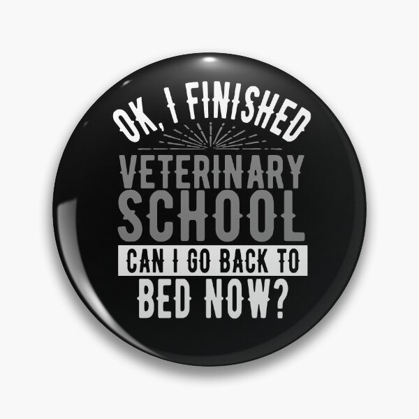 Item preview, I Finished Veterinary School Can I Go Back to Bed?  designed and sold by eternallygifted.