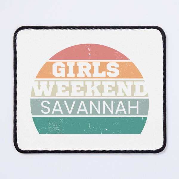 Item preview, Girls Weekend Savannah designed and sold by TrendyTribe.