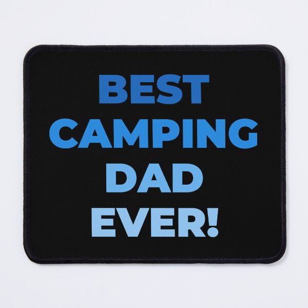 Item preview, Best Camping Dad Ever! Happy Fathers Day! Happy Birthday Dad! designed and sold by NorthernSnappy.