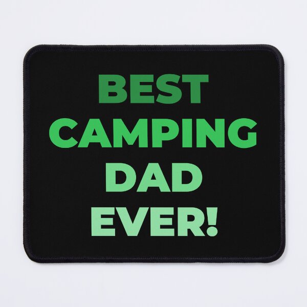 Item preview, Best Camping Dad Ever! Happy Fathers Day! Happy Birthday Dad! designed and sold by NorthernSnappy.