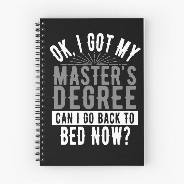 Item preview, I Got My Master's Degree Can I Go Back to Bed?  designed and sold by eternallygifted.