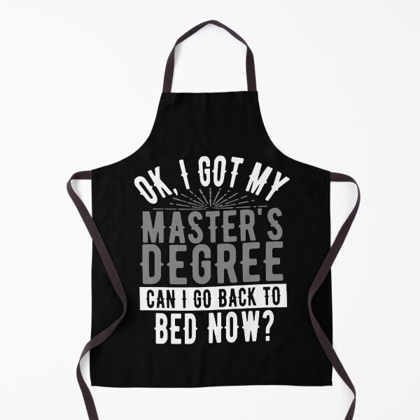 Item preview, I Got My Master's Degree Can I Go Back to Bed? designed and sold by eternallygifted.