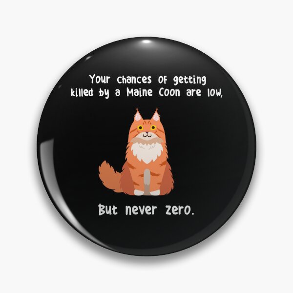 Item preview, Maine Coon Cat Never Zero designed and sold by Clara Hollins.