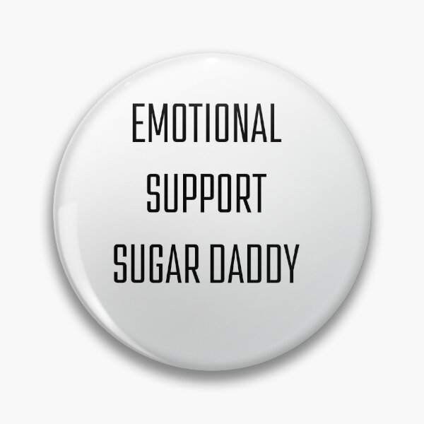 Item preview, Emotional Support Sugar Daddy designed and sold by Paulbos.