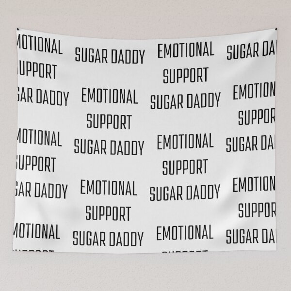 Item preview, Emotional Support Sugar Daddy designed and sold by Paulbos.