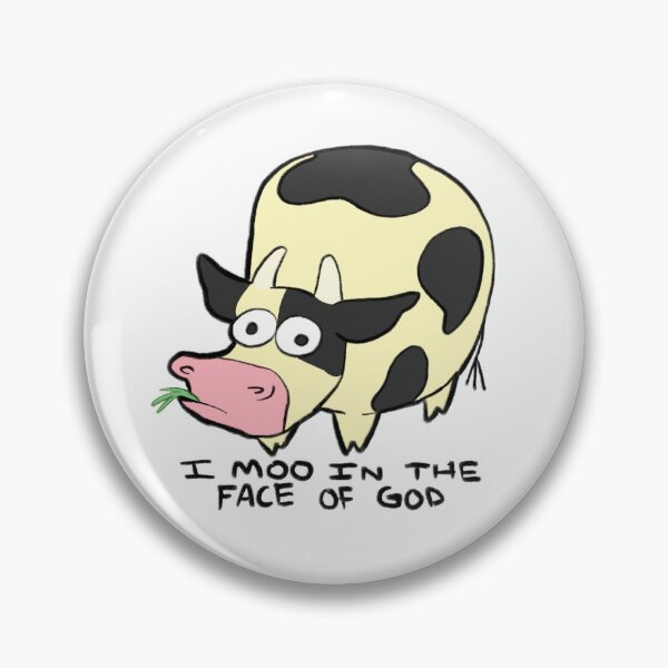 Item preview, Bravery cow cartoon “I moo in the face of god” designed and sold by CattleChoir.