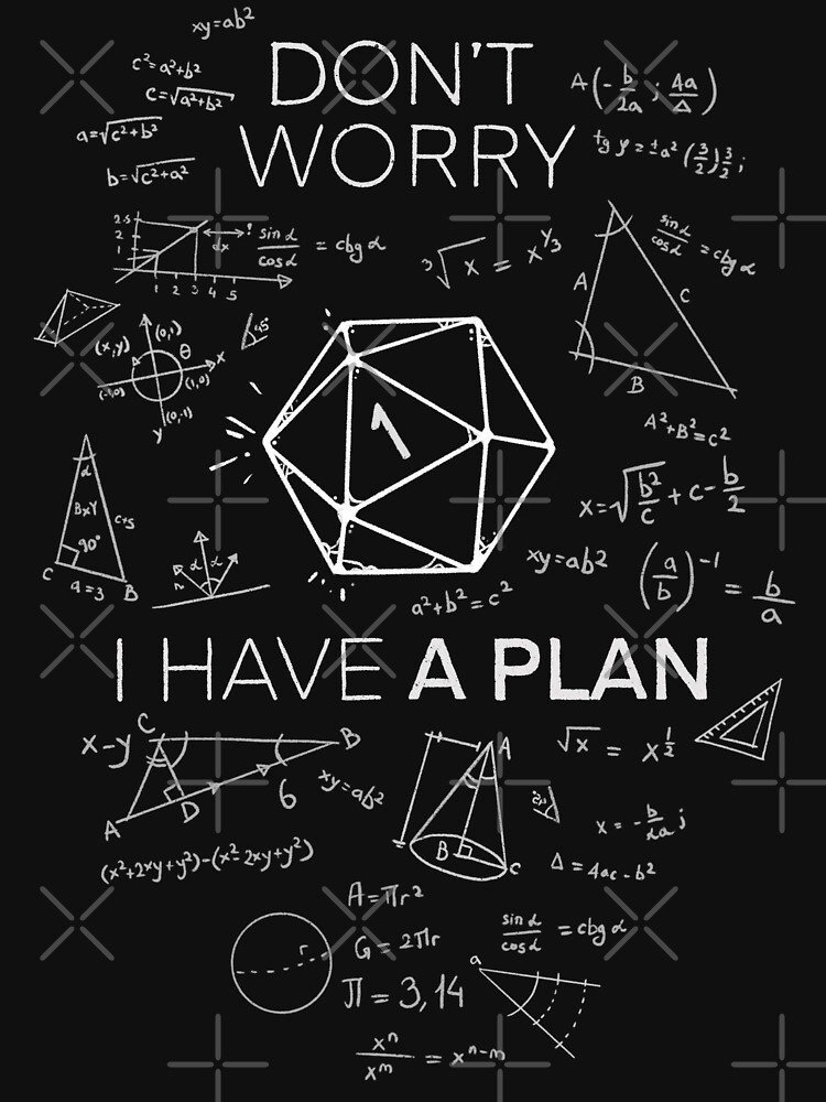 Aperçu 7 sur 7. T-shirt classique avec l'œuvre J'ai un plan! | Échec critique DnD Science de D20 créée et vendue par keyvei.