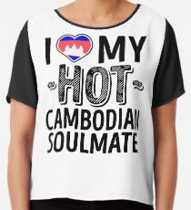I Love My HOT Cambodian Soulmate - Cute Cambodia Couples Romantic Love T-Shirts & Stickers Chiffon Top