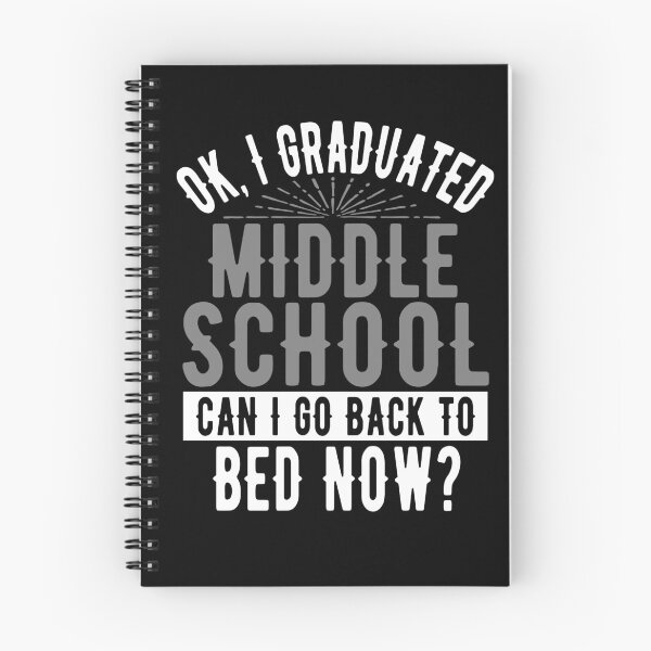 Item preview, I Graduated Middle School Can I Go Back to Bed?  designed and sold by eternallygifted.