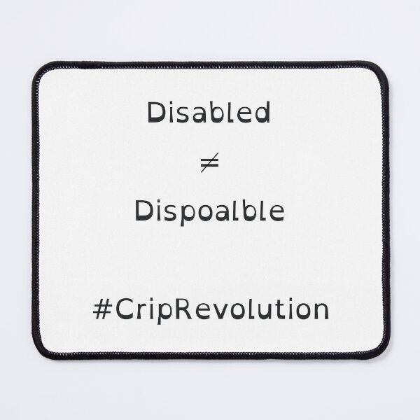 Item preview, Disabled doesn't equal Disposable designed and sold by CripRevolution.