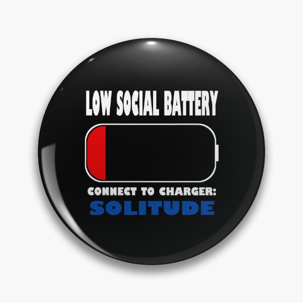 Item preview, Low Social Battery designed and sold by SatanicCandy.