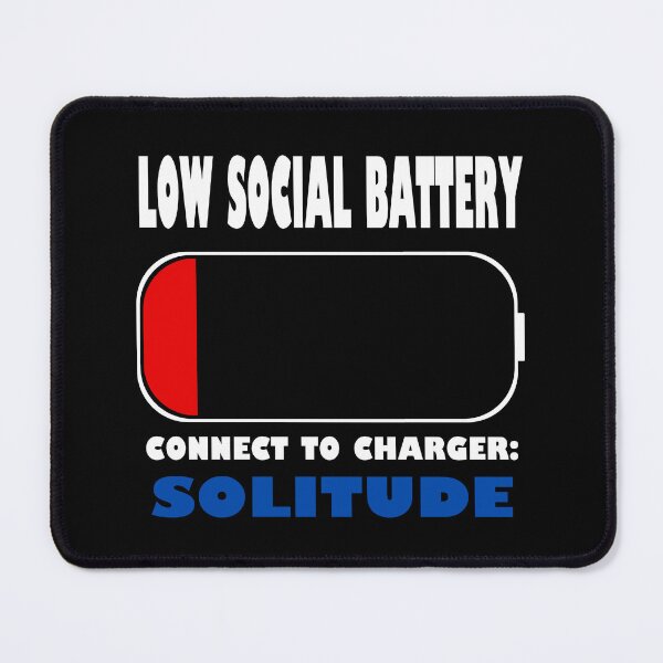Item preview, Low Social Battery designed and sold by SatanicCandy.