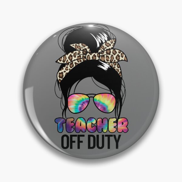 Item preview, Teacher Off Duty Women's Messy Bun Last Day Of School Gear designed and sold by DynamicDesign.