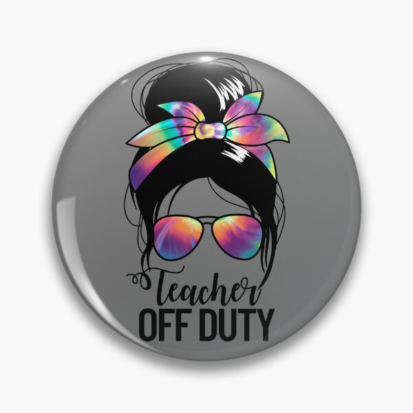 Item preview, Teacher Off Duty Women's Messy Bun Last Day Of School Gear designed and sold by DynamicDesign.