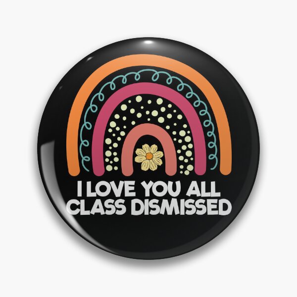 Item preview, I Love You All Class Dismissed Teacher Last Day Of School Gear designed and sold by DynamicDesign.