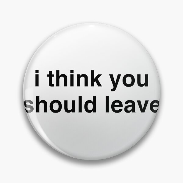 Item preview, I Think You Should Leave designed and sold by sojinrank.