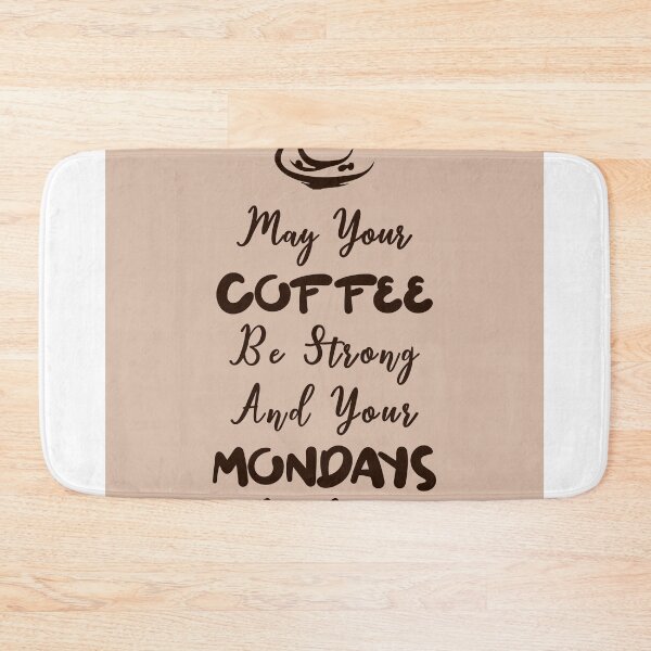 Item preview, May your Coffee be strong and your Mondays be short - Coffee Quotes - Coffee Poster - Quote Poster designed and sold by Studio Grafiikka.